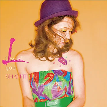 Lovin’ You by SHANTI - album cover