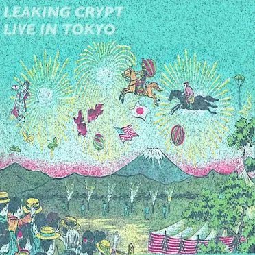 LIVE IN TOKYO by LEAKING CRYPT - album cover