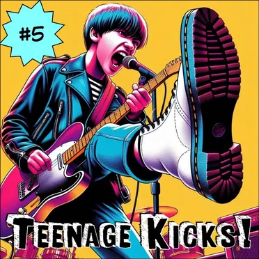 Teenage Kicks #5 by Pepe Kubrick - album cover