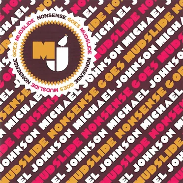 Nonsense Goes Mudslide by Michael Johnson - album cover