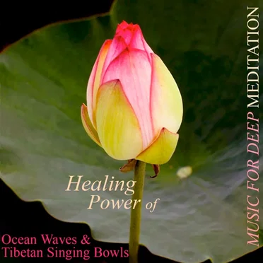 Healing Power of Ocean Waves & Tibetan Singing Bowls