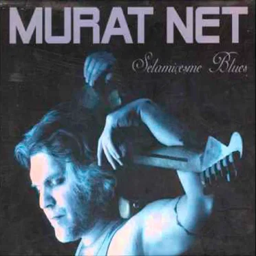 Selamiçeşme Blues by Murat Net - album cover