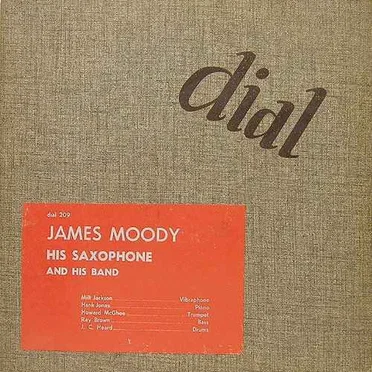 James Moody, His Saxophone and His Band
