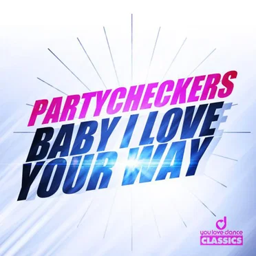 Baby I Love Your Way by Partycheckers - album cover