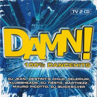 Damn! 100% Dance Hits by Various Artists - album cover