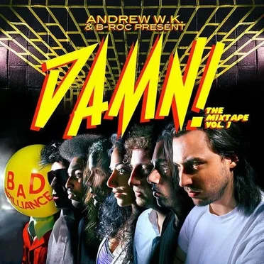 DAMN! The Mixtape, Vol. 1 by Andrew W.K. - album cover