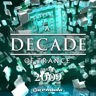 A Decade of Trance - 2009, Part 9 by Various Artists - album cover