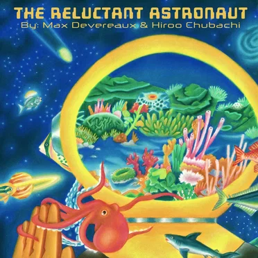 The Reluctant Astronaut