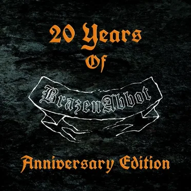 20 Years Of Brazen Abbot