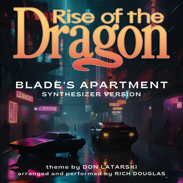 Blade’s Apartment From Rise of the Dragon (Synthesizer version)