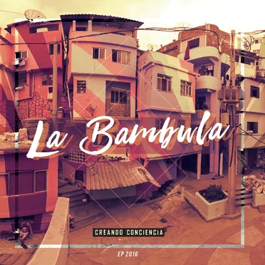 Creando Conciencia by La Bambula - album cover