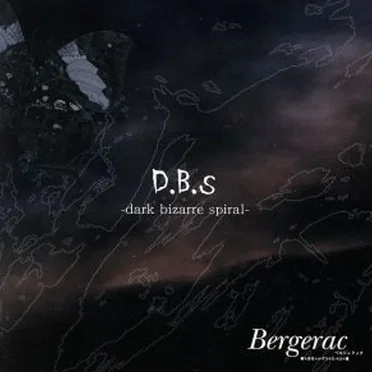 D.B.S -dark bizarre spiral- by Bergerac - album cover
