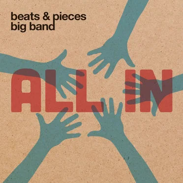 All In by Beats & Pieces Big Band - album cover