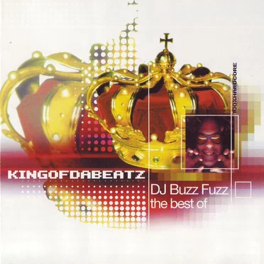 Kingofdabeatz: DJ Buzz Fuzz the Best Of