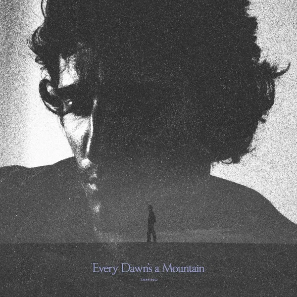 Every Dawn’s a Mountain