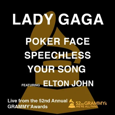 Poker Face / Speechless / Your Song (live from the 52nd Annual Grammy Awards)