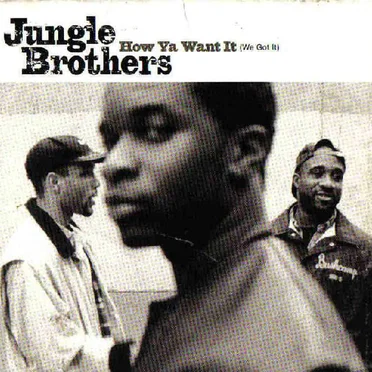 How Ya Want It (We Got It)