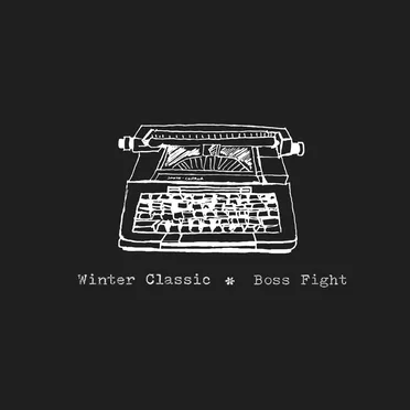 Winter Classsic / Boss Fight
