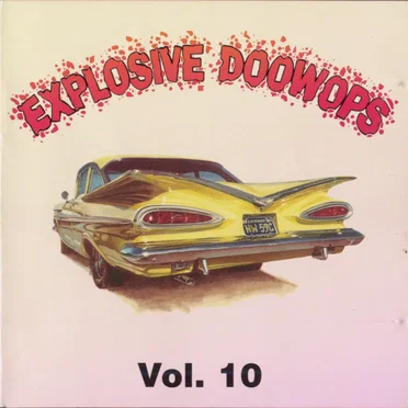 Explosive Doowops, Volume 10 by Various Artists - album cover