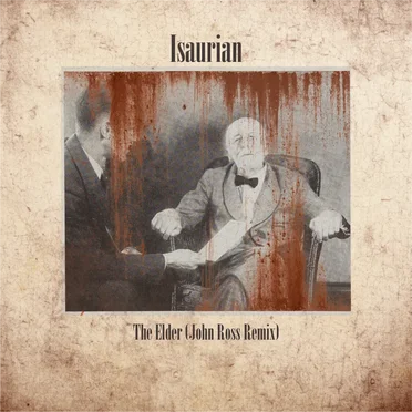 The Elder (John Ross Remix) by Isaurian - album cover