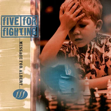 Message for Albert by Five for Fighting - album cover