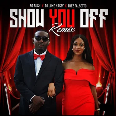 Show You Off Remix