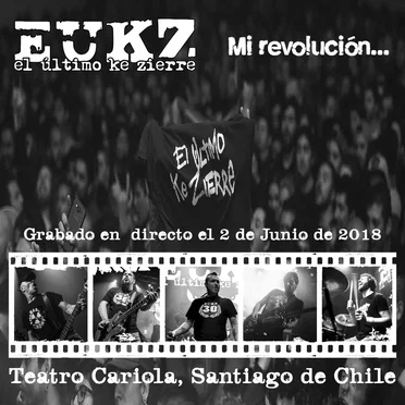 Mi Revolución… (Grabado en Directo el 2 de Junio de 2018, Teatro Cariola, Santiago de Chile)