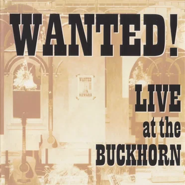 Wanted! Live at the Buckhorn by Various Artists - album cover