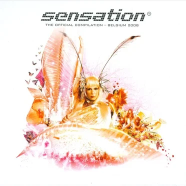 Sensation - The Official Compilation - Belgium 2008 by Various Artists - album cover
