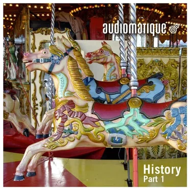 Audiomatique History, Part 1 by Various Artists - album cover