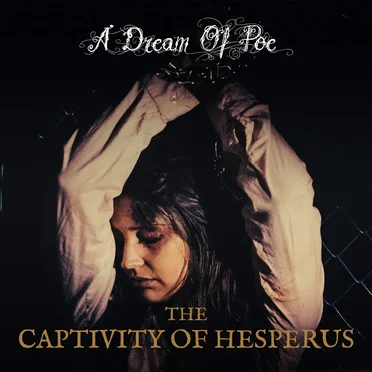The Captivity of Hesperus by A Dream of Poe - album cover