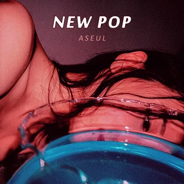 New Pop by Aseul - album cover