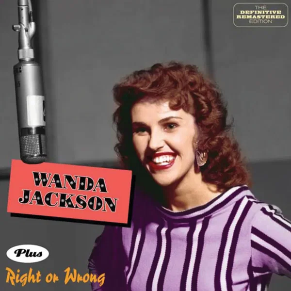 Wanda Jackson Plus Right Or Wrong