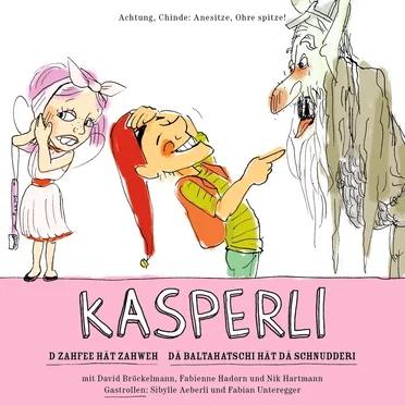 Kasperli: D Zahfee hät Zahweh / Dä Baltahatschi hät dä Schnudderi by Kasperli - album cover