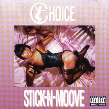 Stick-N-Moove by Choice - album cover