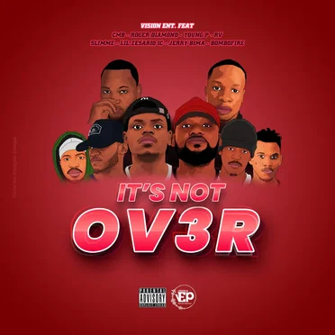It's Not Over by Vision Ent Prod - album cover