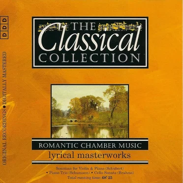 The Classical Collection 100: Romantic Chamber Music