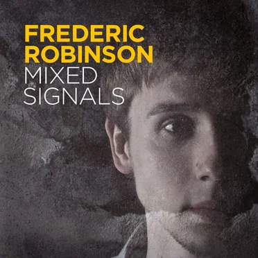 Mixed Signals by Frederic Robinson - album cover