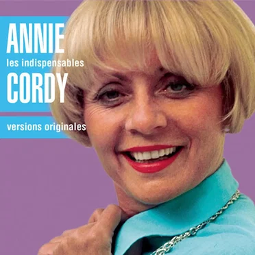 Les Indispensables d’Annie Cordy