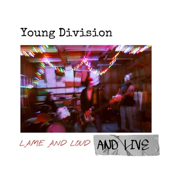 Lame and Loud and LIVE
