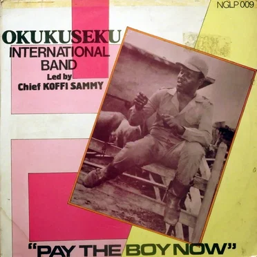 Pay the Boy Now by Okukuseku International Band - album cover