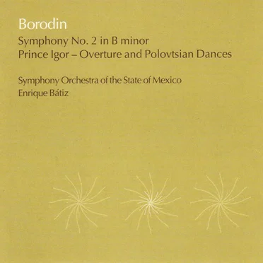 Symphony No. 2 in B Minor / Prince Igor: Overture & Polovtsian Dances