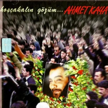 Hoşçakalın Gözüm...