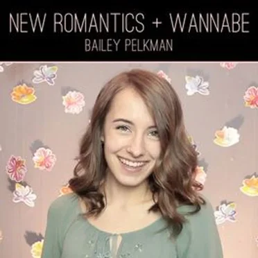 New Romantics + Wannabe