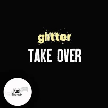 Take Over by Glitter - album cover