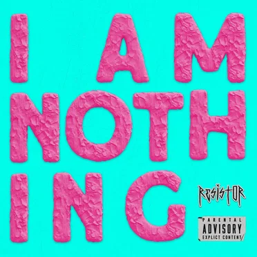 I AM NOTHING