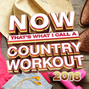NOW That’s What I Call a Country Workout 2018 by Various Artists - album cover