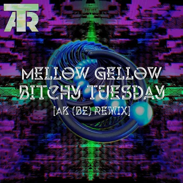 Bitchy Tuesday (Ak BE remix)