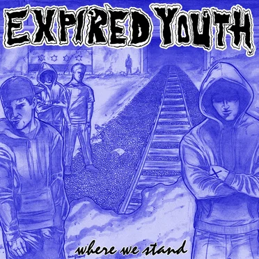 Where We Stand by Expired Youth - album cover