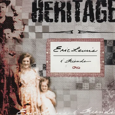 Heritage by Eric Lewis & Friends - album cover